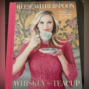 Reese Witherspoon Whiskey in a Teacup Hardcover Book